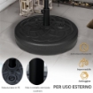 BASE PER OMBRELLONE ROTONDA IN PLASTICA RIEMPIBILE CON ACQUA E SABBIA PER PALI DA 38-48 MM Ø56 CM NERO